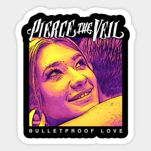 Bulletproof love Pierce The Veil Sticker